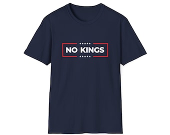 No Kings T-Shirt - Anti-Authoritarian Protest Tee for Democracy, Equality & Free Speech Advocates