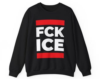 FCK ICE Sweatshirt - Ras du cou anti-glace pour protestation | Droits des immigrants et vêtements résistants