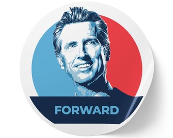 Gavin Newsom ""Forward"" - Runde Vinyl-Aufkleber - Anti Trump No Kings Demo Aufkleber."