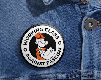 Insignia de protesta de activista político de la clase trabajadora contra el fascismo