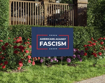 Americans Against Fascism Lawn Sign | Anti Trump No Kings Protest Yard Sign