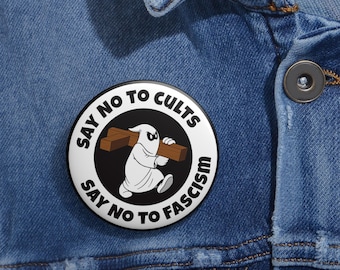 Say No to Cults - Anti-Fascism Protest Pin | Resist Authoritarianism Button | Anti-Trump Political Accessory