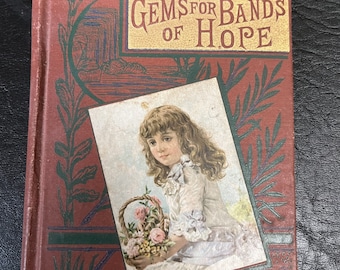 Rare 1888 Temperance Union book- Gems for Bands of Hope.