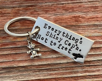 Hand stamped "Everything's SHINY Cap'n, not to fret" Firefly and Kaylee inspired keychain with choice of charm