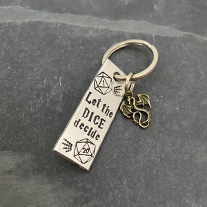 DM inspired “Let the DICE decide” hand stamped keychain with a choice of charm