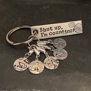 Hand stamped keychain, "Shut up, I’m counting!" with set of 5 hand stamped cat stitch markers