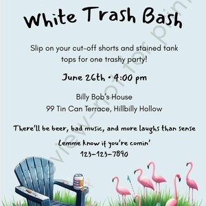 May include: Invitation for a "White Trash Bash" party. The invitation features text, string lights, a wooden chair, beer cans, red cups, and pink flamingos. The party is on June 26th at 4:00 PM.