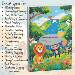 Puede incluir: Un cuaderno de composición con una cubierta colorida que presenta un león, monos y un globo. La portada también incluye el texto "Enough Space For: Writing/Notes, Journaling/Planning, and more". Tiene un espacio para el nombre.