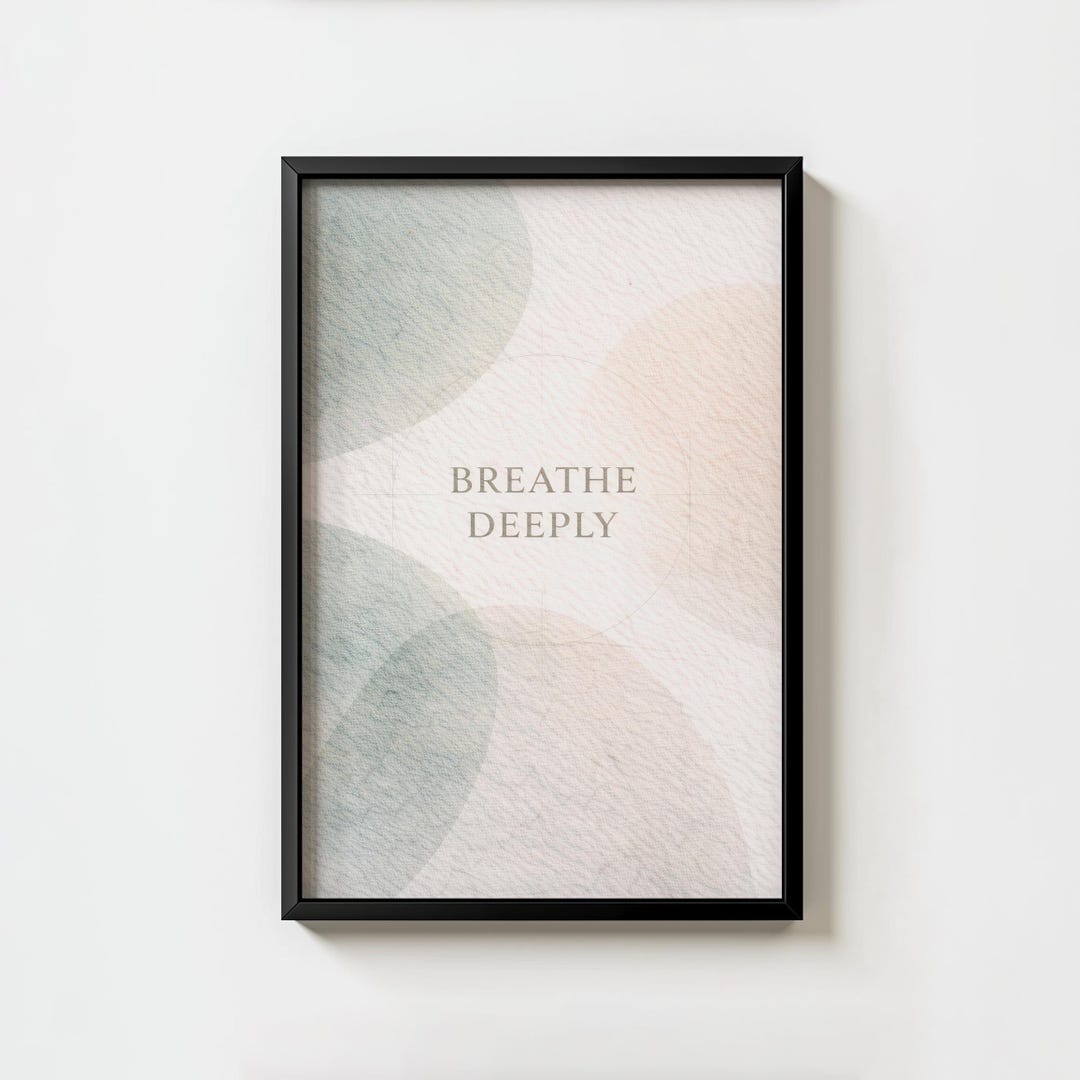 Breathe Deeply Wall Art Printable – Breathwork Quote, Neutral Abstract Mindfulness Decor for ...