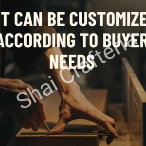 May include: A person uses a pencil to mark a measurement on a wooden board with a ruler. The text IT CAN BE CUSTOMIZE ACCORDING TO BUYER NEEDS is overlaid on the image. The watermark Shai Crafter is visible across the center of the frame.