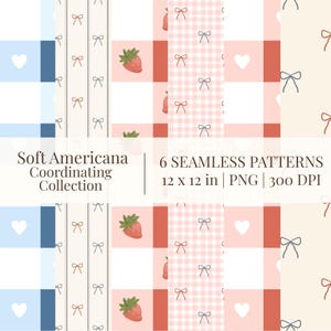 以下が含まれることがあります： ソフトなアメリカンテーマの6つのシームレスパターンのデジタルコレクション。パターンには、ギンガム、リボン、イチゴ、ハートが赤、青、クリーム色で含まれています。「Soft Americana Coordinating Collection」と「6 Seamless Patterns 12 x 12 in | PNG | 300 DPI」と書かれています。