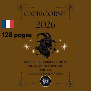 Könnte beinhalten: Ein brauner Buchumschlag mit dem Titel "CAPRICORNE 2026" und der französischen Flagge. Der Umschlag zeigt eine schwarze Ziegenillustration, Sternakzente und den Text "128 Seiten". Zusätzlicher Text lautet "GUIDE ASTROLOGIQUE COMPLET".