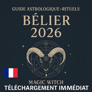 Peut inclure: Visuel bleu foncé avec le texte "GUIDE ASTROLOGIQUE+RITUELS" et "BÉLIER 2026". L'image présente une tête de bélier avec des cornes à l'intérieur d'un cercle, avec le drapeau français en bas à gauche. Le texte "MAGIC WITCH TÉLÉCHARGEMENT IMMÉDIAT" est en bas.