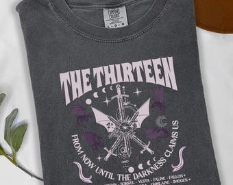 The Thirteen Shirt, SJM Merch Shirt, Throne Of Glass Shirt, From Darkness Claim Us Shirt, Fantastic Reader Sweatshirt, Bookish Shirt