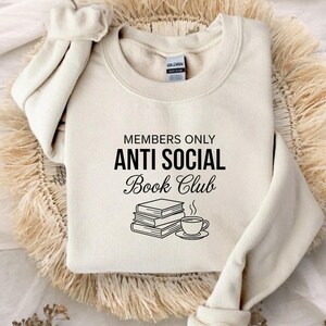 Anti Social Book Club Cozy Literary Sweatshirt, Gift for Book Lovers, Booktok Shirt image 10