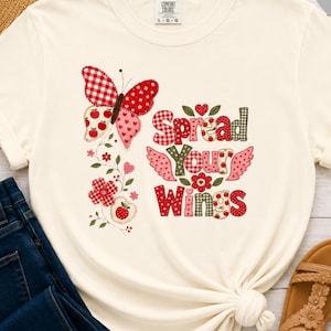 Spread Your Wings Shirt, Butterfly Patchwork Comfort Colors Tee, Inspirational Quote T-Shirt, (Faux patchwork)