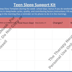 Può includere: Un foglio di lavoro blu intitolato "Teen Sleep Support Kit" con un modello di diario del sonno. Il modello include sezioni per data, ora di sveglia, ore totali di sonno, qualità del sonno, cambiamenti e note. Il testo nell'immagine recita "The Therapy NeuroNook. For Personal Use Only. Do Not Copy or Resell."