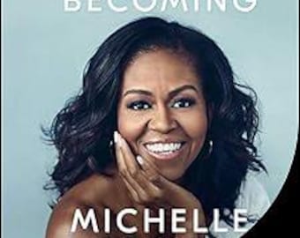 Becoming (Book by Michelle Obama) Summary