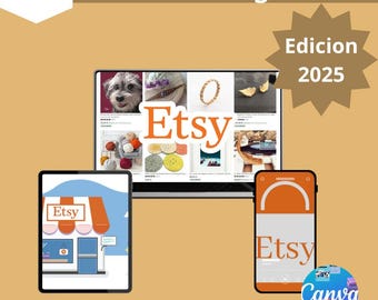 May include: A promotional graphic for Etsy, featuring a computer screen, tablet, and smartphone. The image displays the Etsy logo and product examples. Text includes "Domina Tu Tienda De Etsy" and "Edicion 2025".