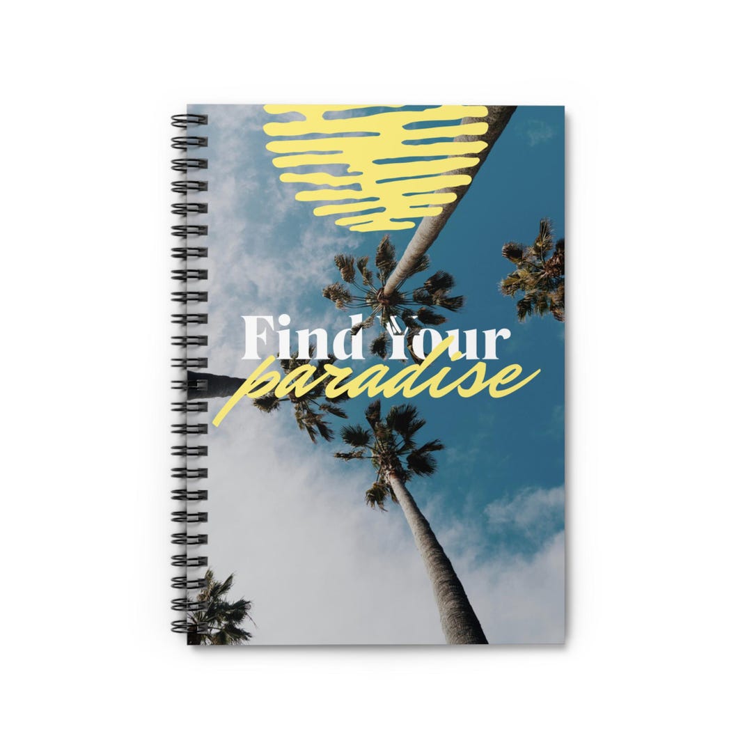 Find Your Paradise Spiral Notebook - Ruled Line, Beach Journal ...