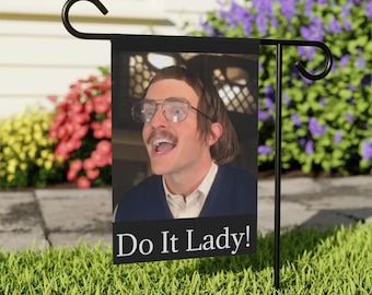 Chit Do It Lady Garden Banner, Perfect for Home Décor, Outdoor Decor, Garden Party, Plant Lover Gift, Do It Lady!