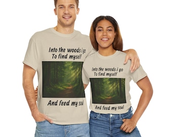 Into the Woods forest path T-Shirt | nature quote tee