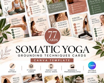 May include: A set of 77 Somatic Yoga grounding technique cards presented as a Canva template. The cards feature various yoga poses, text overlays like Somatic Yoga, Breathe Feel Release, and Grounding Techniques, and botanical illustrations.