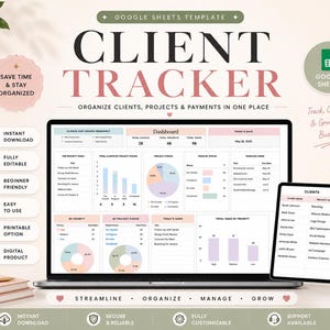 Può includere: Un laptop e un tablet mostrano un modello di client tracker di Google Sheets. Lo schermo mostra grafici e dati per l'organizzazione di clienti, progetti e pagamenti. Il testo include "Client Tracker" e "Organize, Manage, Grow".