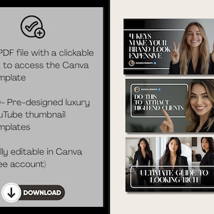 May include: A digital product advertisement featuring YouTube thumbnail templates. The image includes text: "1 PDF file with a clickable link to access the Canva template", "10- Pre-designed luxury YouTube thumbnail templates". Also, "Fully editable in Canva".