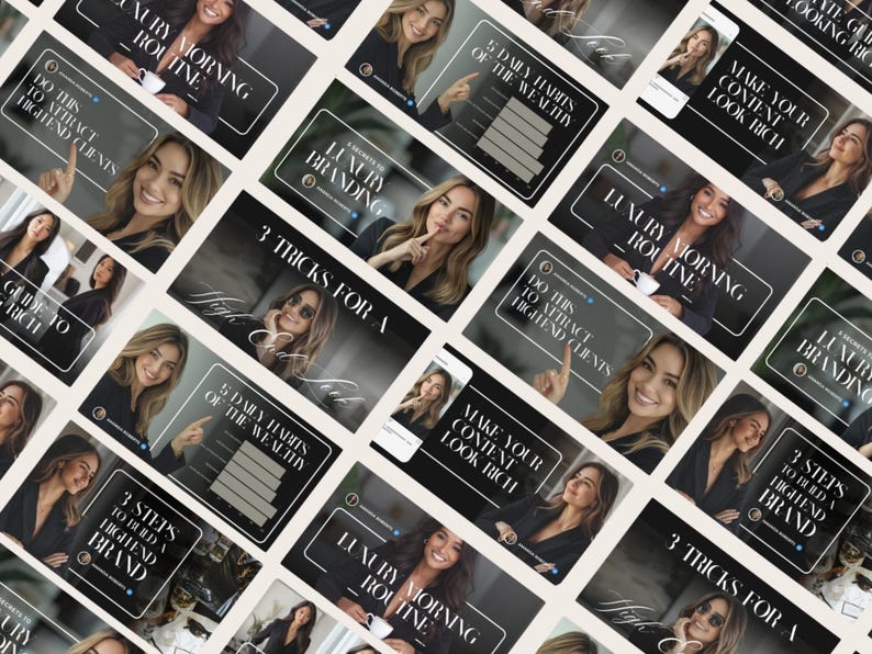 May include: A collection of social media graphics with a black and white aesthetic. Each graphic features a woman and text such as "Luxury Morning Routine", "3 Tricks for a High End Tribe", and "Make Your Content Look Rich".