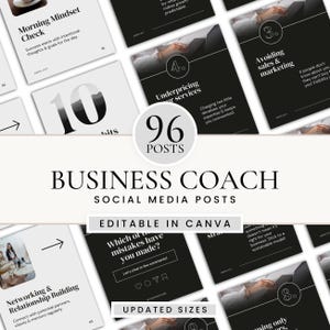 May include: A collection of 96 social media posts for business coaches. The design features a black and white color scheme with text such as "Morning Mindset Check" and "Avoiding sales & marketing". The posts are editable in Canva.