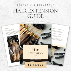 Puede incluir: Una "Guía de extensión de cabello editable e imprimible" con el texto "Guía de extensión de cabello" y "18 páginas". La guía presenta imágenes de extensiones de cabello, herramientas y texto. La guía está sobre un fondo blanco.