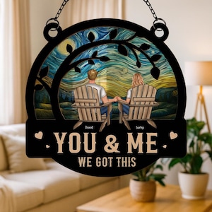 You & Me We Got This, personalisierte Fensterbehang Suncatcher Ornament, Jubiläumsgeschenk für ihn, Hochzeitstag Geschenk, Paar Geschenk