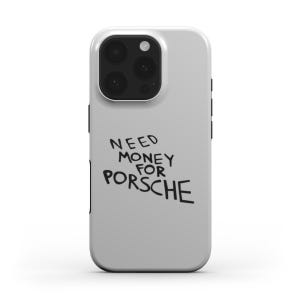 Custodia per telefono con citazione divertente: "Bisogno di soldi per la Porsche" su grigio - Cover per iPhone e Samsung per gli amanti delle auto