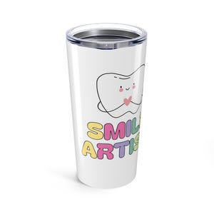 Cute Smile Artist Tumbler - For Dental Assistant, Dentist, Dental Hygienist - Dentist Gift, Dental Hygienist Gift, Dental Office Gift