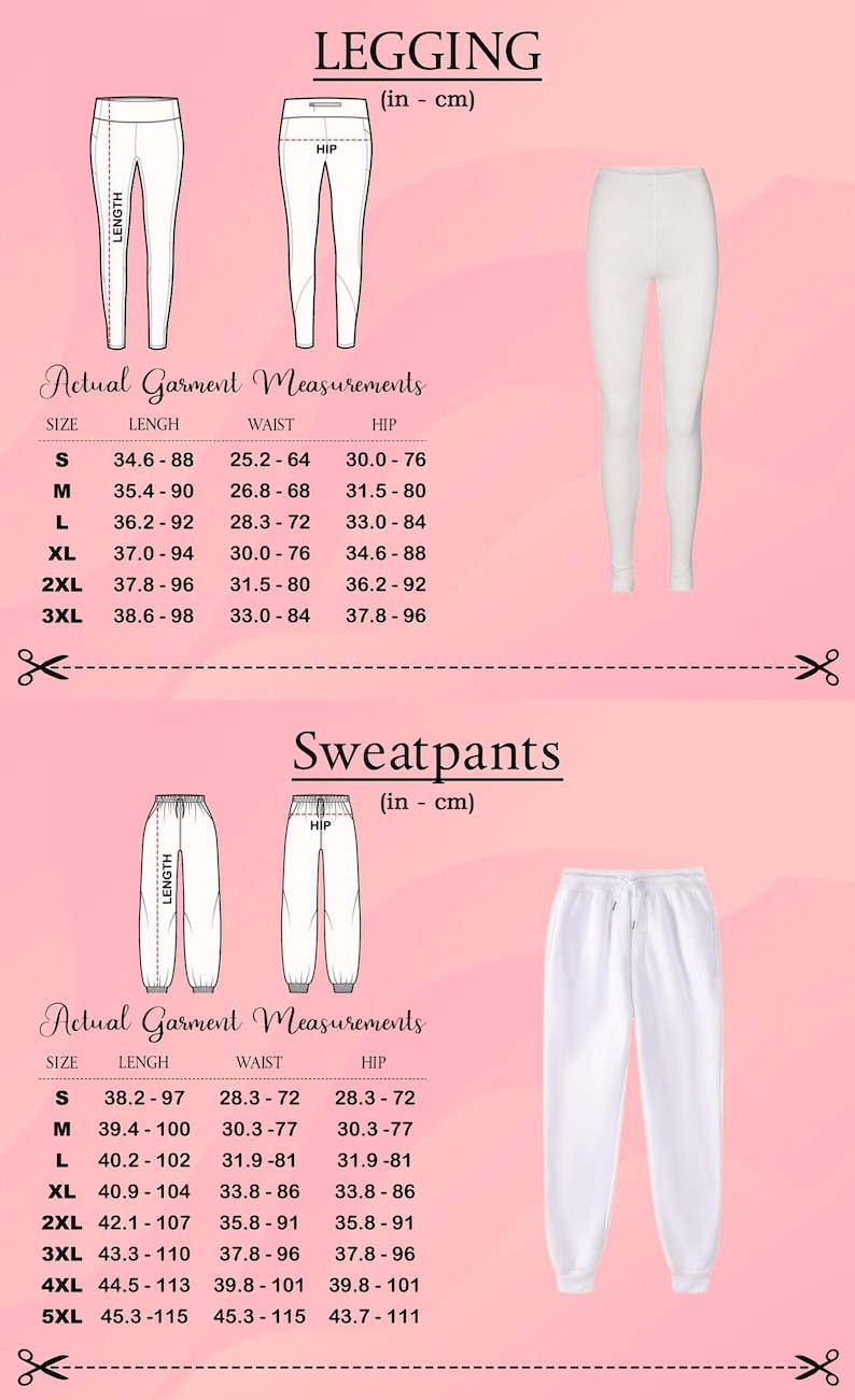 May include: A size chart for white leggings and sweatpants, displaying front and back technical drawings with labels for length, waist, and hip. A table lists actual garment measurements in inches and centimeters for sizes S through 5XL.