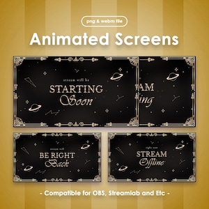 Puede incluir: Pantallas animadas con fondo negro y bordes decorativos dorados. Las pantallas muestran texto como "Starting Soon", "Be Right Back" y "Stream Offline". El diseño incluye planetas y constelaciones.