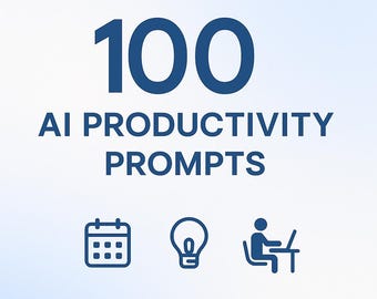 100 KI-Produktivitätsanweisungen | Digitaler Planer | ChatGPT Prompts für Fokus, Zeitblockaden & Zielfestlegung | Sofort Download