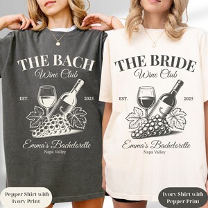 Wine Club Bachelorette Shirts, Winery Bachelorette Party Shirt, The Bach and The Bride Tees, Custom Vineyard Bride Shirts,Matching Bach Tops