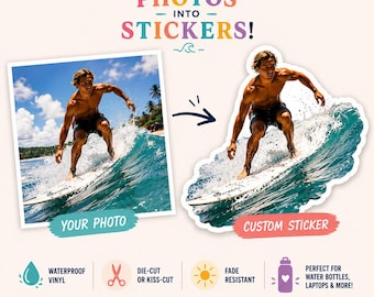 Custom Photo Sticker | Turn Pictures Into Sticker | Personalized Photo Decal | Father's Day Gift | Waterproof Vinyl