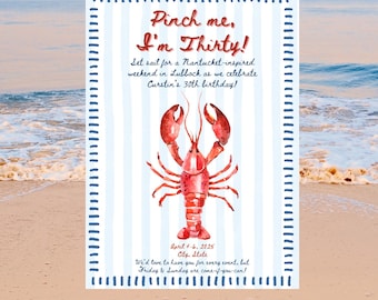 May include: A lobster-themed party invitation with the text "Pinch me, I'm Thirty!" and "Instant Download." The invitation features a watercolor illustration of a red lobster on a blue and white striped background, with event details.