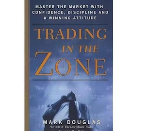 Trading in the Zone – by Mark Douglas paperback