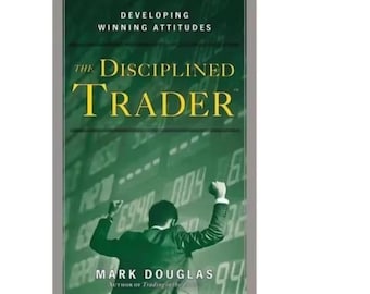The Disciplined Trader– by Mark Douglas paper back