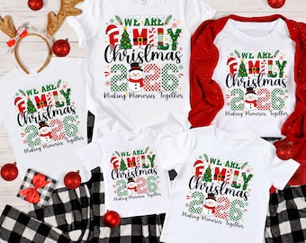 Christmas Shirts for Family 2026, We Are Family Making Memories Together Tee, Matching Christmas Family Shirts, Snowman Xmas Shirt