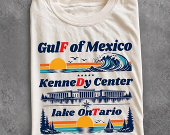 Gulf of Mexico Kennedy Center Lake Ontario Canada Shirt, FDT Lake Ontario Shirt, Anti-Trump Pro-Democracy Protest Tee, Subtle FDT Lake Shirt