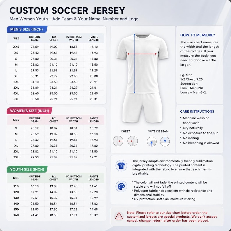 May include: Custom soccer jersey size chart with measurements in inches for men, women, and youth. Includes chest, outside seam, and pants length. Care instructions and measurement tips are also provided.
