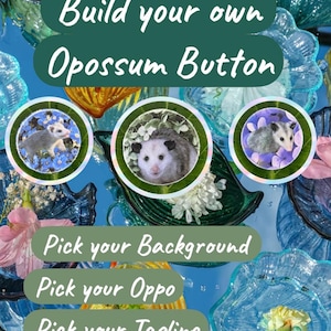 37mm Custom Pin Backed Opossum Buttons!