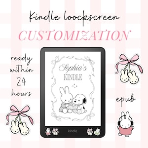 May include: A black Kindle e-reader with a custom lockscreen featuring a bunny and puppy reading a book. The text "Kindle Lockscreen Customization" and "Sophia's Kindle" are displayed. Decorative stickers of bunnies and bows are also present.