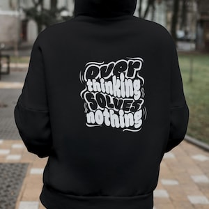 Overthinking Hoodie - Unisex Sweatshirt für psychische Gesundheit, gemütliches Geschenk zur Angstlinderung, durchdachte Komfortkleidung für Overthinkers
