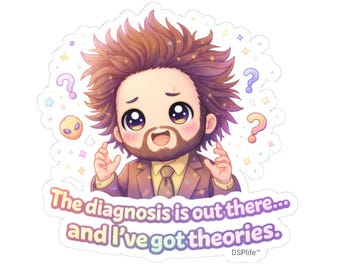 The Diagnosis Is Out There Sticker | Funny Neurodivergent Humor | ADHD Autism Gift | Vinyl Laptop Decal